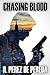 Chasing Blood by Ramiro Perez de Pereda