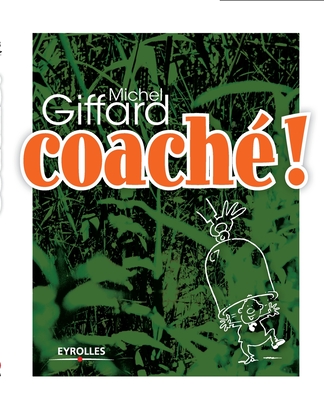 Coaché ! (French Edition)