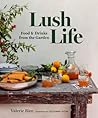 Lush Life: Food &...
