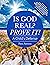 Is God Real? Prove It! A Ch...