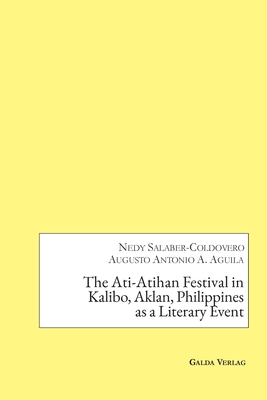 The Ati-Atihan Festival in Kalibo, Aklan, Philippines as a Literary Event