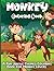 Monkey Coloring Book: A Fun Jungle Themed Coloring Book For kids Ages 4-8;8-12