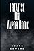 Treatise on Vapor Book