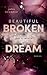 Beautiful Broken Dream: June & Trevor (German Edition)