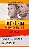 To Find Him and Love Him Again, Volume 3