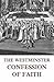 The Westminster Confession ...