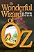 The Wonderful Wizard of Oz -Illustrated