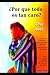 ¿Por qué todo es tan caro? ¿Por qué? by Daniel Solis