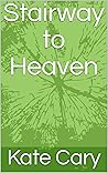 Stairway to Heaven : A memoir of hope