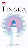 Tingka: Buku 2