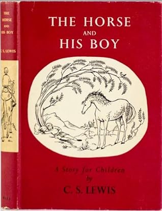 The Horse and his Boy (Chronicles of Narnia #5)