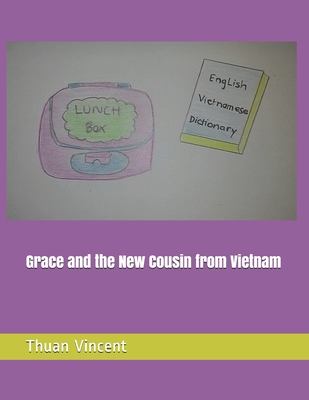 Grace and the New Cousin from Vietnam
