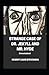 Strange Case of Dr. Jekyll and Mr. Hyde Annotated