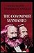 The Communist Manifesto: A Road Map to History's Most Important Political Document: illustrated edition