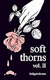 Book cover for Soft Thorns Vol. II