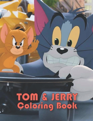 Tom and Jerry Coloring Book: Coloring book for kids and adults /the best coloring book ever/ perfect for children 3-12 / 40+ coloring pages - Coloring Books For Kids and Adult, Coloring Book with Fun, Easy, and Relaxing Coloring Pages for kids and adults