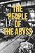 The People Of The Abyss: With original illustrations