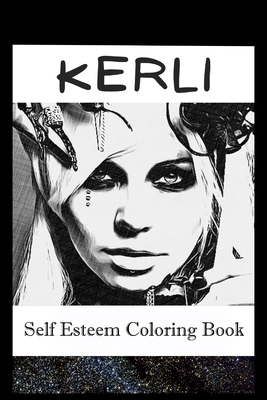Self Esteem Coloring Book: Kerli Inspired Illustrations