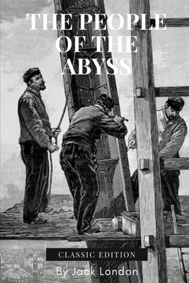 The People of the Abyss: With original illustrations