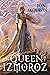 The Queen of Izmoroz (The Goddess War Book 2)