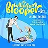 The Billionaire Blooper by Lolita Thorne
