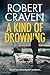 A Kind of Drowning
