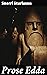Prose Edda: Enriched edition. Unveiling the Mythological Prose and Legendary Tales of Old Norse Literature
