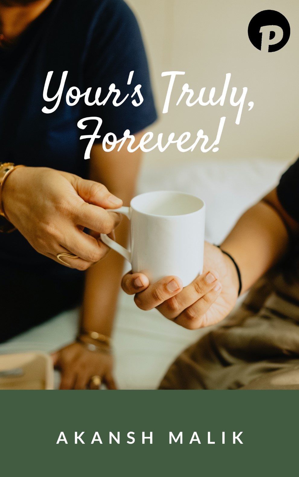 Your's Truly, Forever!