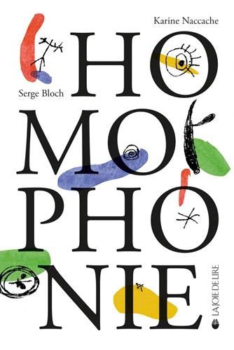Homophonie - Fables à ne pas prendre mot à mot (Hardcover)