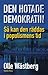 Den hotade demokratin - Så kan den räddas i populismens tid