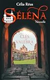 Les Clés de Valebra (Séléna Nouvelle indépendante)