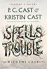 Spells Trouble. W...