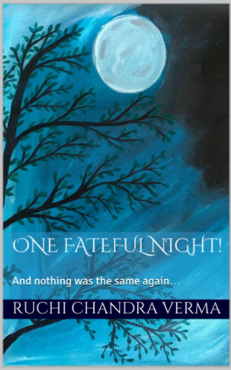 One Fateful Night!: And nothing was the same again… (Kindle Edition)