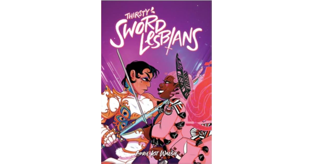 Thirsty Sword Lesbians by April Kit Walsh