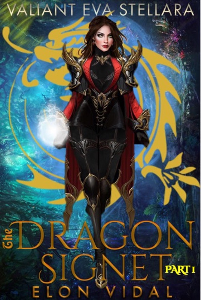 The Dragon Signet (Valiant Eva Stellara, Book 1 - Part 1)