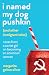 I Named My Dog Pushkin