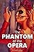 The Phantom of the Opera by Gaston Leroux