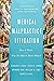 Medical Malpractice Litigation: How It Works, Why Tort Reform Hasn't Helped