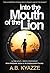 Into The Mouth Of The Lion