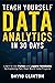Teach Yourself Data Analyti...