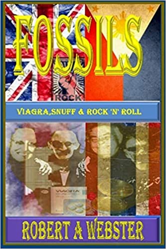 Fossils: Viagra, Snuff & Rock 'n' Roll