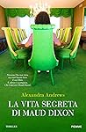 La vita segreta di Maud Dixon La vita segreta di Maud Dixon