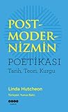 Postmodernizmin Poetikası: Tarih, Teori, Kurgu