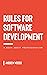 Rules for Software Development  by Andrew Woods