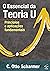 O Essencial da Teoria U: Princípios e aplicações fundamentais (Portuguese Edition)