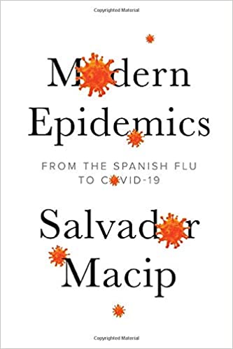 Modern Epidemics: From the Spanish Flu to COVID-19 (Paperback)