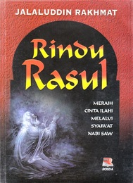 Rindu Rasul: Meraih Cinta Ilahi Melalui Syafa'at Nabi SAW (Paperback)