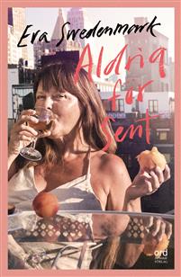 Aldrig för sent (Hardcover)