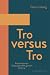 Tro versus tro - Kristendom...