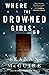 Where the Drowned Girls Go ...